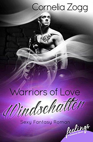 Warriors of Love: Windschatten: Sexy Fantasy Roman