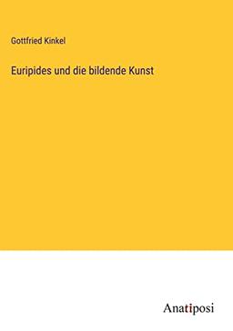 Euripides und die bildende Kunst