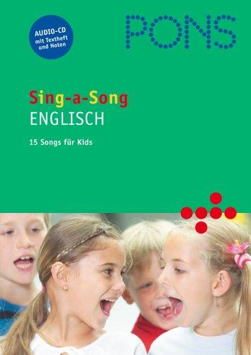 PONS Sing-a-Song. Englisch. CD: 15 Songs für Kids