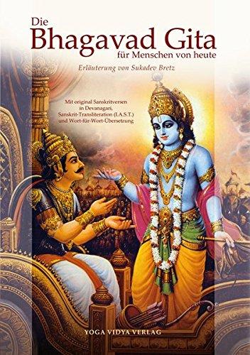 Die Bhagavad Gita für Menschen von heute