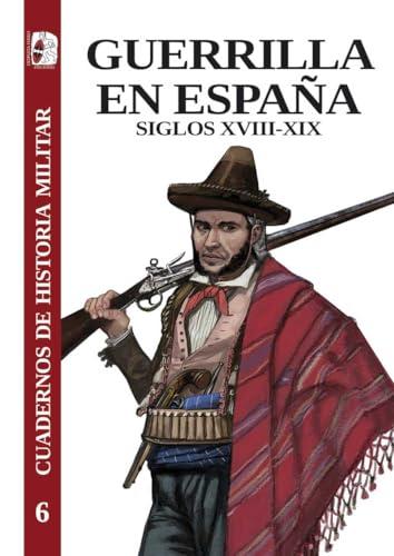 Guerrilla en España (Cuadernos de Historia militar, Band 6)