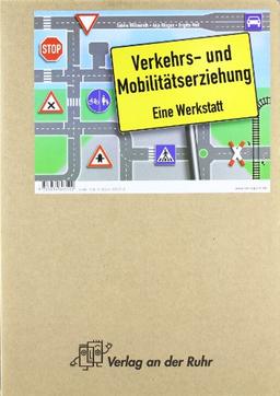 Verkehrs- und Mobilitätserziehung: Eine Werkstatt