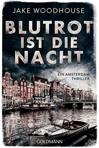 Blutrot ist die Nacht (Inspector Rykel 2): Ein Amsterdam-Thriller