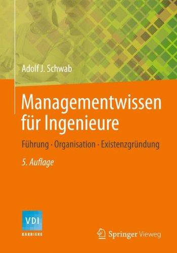 Managementwissen für Ingenieure: Wie funktionieren Unternehmen? (VDI-Buch)