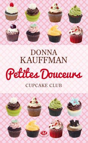 Cupcake club. Vol. 2. Petites douceurs