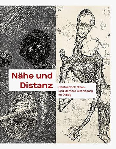 Nähe und Distanz: Carlfriedrich Claus und Gerhard Altenbourg im Dialog