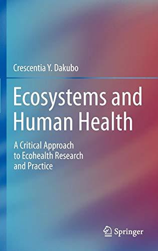 Ecosystems and Human Health: A Critical Approach to Ecohealth Research and Practice