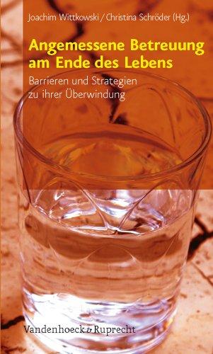 Angemessene Betreuung am Ende des Lebens: Barrieren und Strategien zu ihrer Überwindung