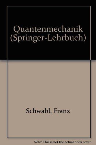 Quantenmechanik (Springer-Lehrbuch)