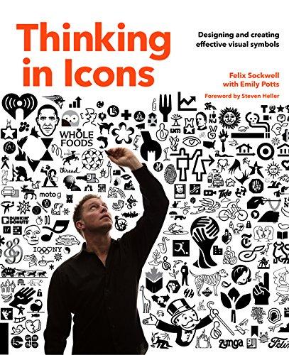 Thinking in Icons: Designing and Creating Effective Visual Symbols