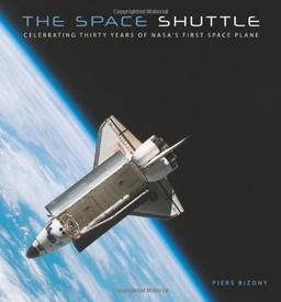 Space Shuttle: Celebrating Thirty Years of NASA's First Space Plane