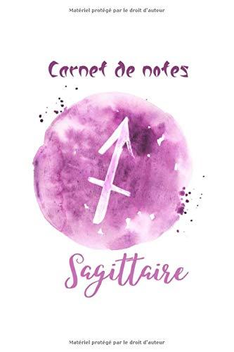 Carnet de notes Sagittaire: Carnet de notes astrologie. Journal A5 de 100p. Carnet personnalisé pour votre signe du zodiaque avec pages sur les ... signe. Cadeau pour les fans d’astrologie.