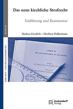 Das neue kirchliche Strafrecht: Einführung und Kommentar (Kirchen- und Staatskirchenrecht)