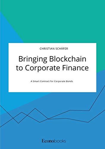 Bringing Blockchain to Corporate Finance. A Smart Contract for Corporate Bonds