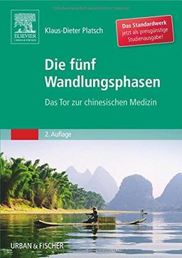 Die Fünf Wandlungsphasen Studienausgabe