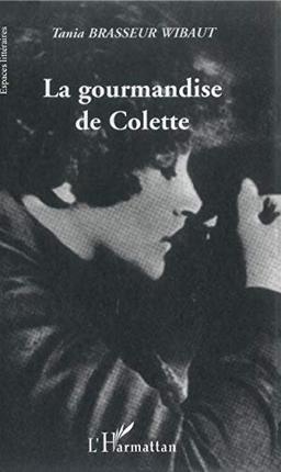 La gourmandise de Colette