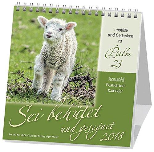 Sei behütet und gesegnet 2018: Impulse und Gedanken zu Psalm 23