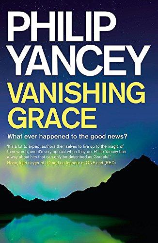 Vanishing Grace: What Ever Happened to the Good News?