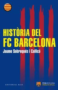 Història del FC Barcelona (Base Històrica, Band 126)