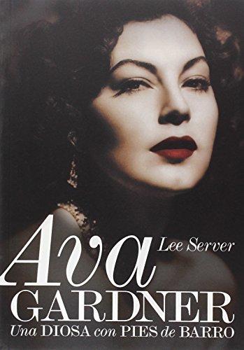 Ava Gardner : una diosa con pies de barro