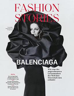 Fashion Stories - BALENCIAGA: Das Magazin für Fashion-Verliebte