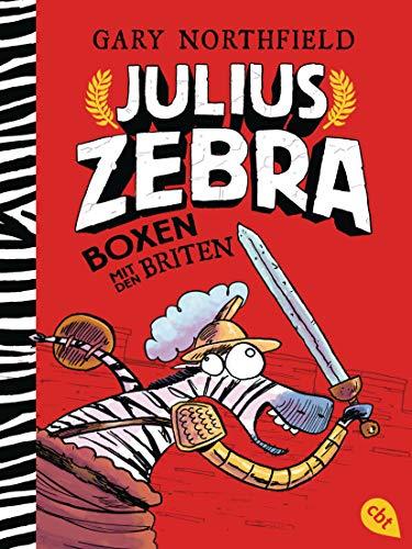 Julius Zebra - Boxen mit den Briten (Die Julius Zebra-Reihe, Band 2)