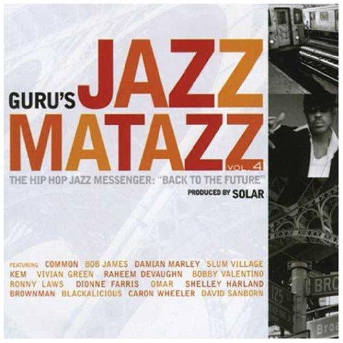 Guru's Jazzmatazz Vol.4