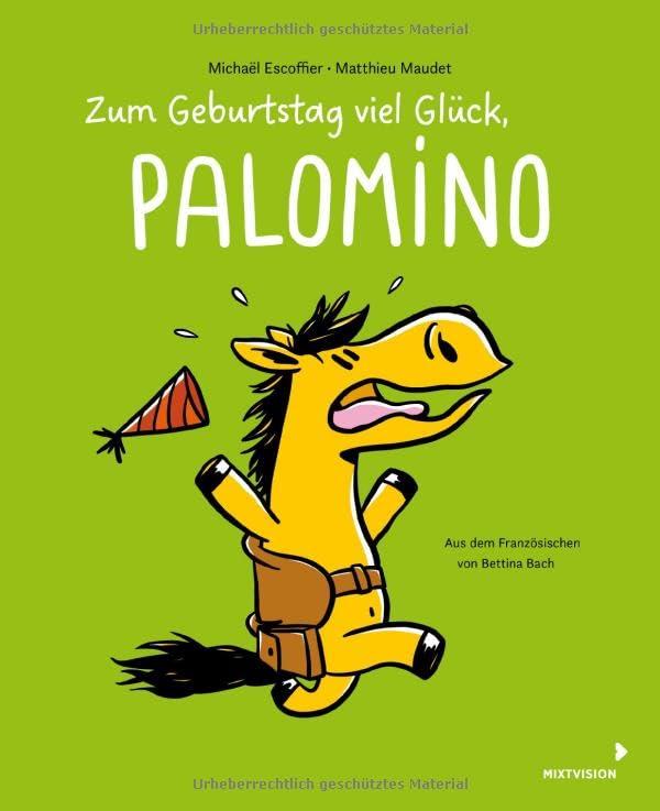 Zum Geburtstag viel Glück, Palomino: Band 3 der lustigen Pferdebuch-Reihe für Kinder ab 4 Jahren - Bilderbuch im Comicstil