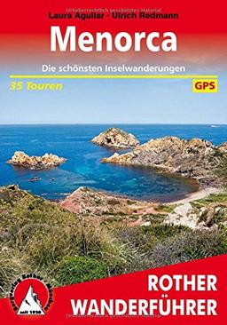 Menorca: Die schönsten Inselwanderungen. 35 Touren. Mit GPS-Daten