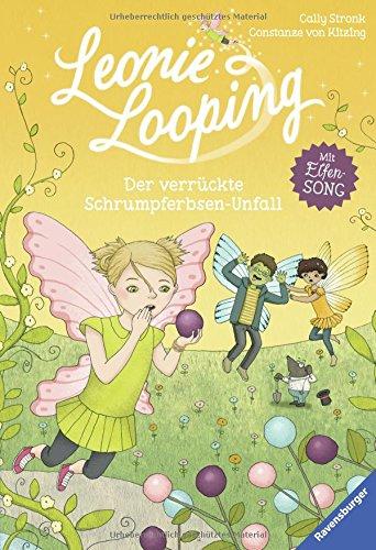 Leonie Looping, Band 3: Der verrückte Schrumpferbsen-Unfall (Erstleser)