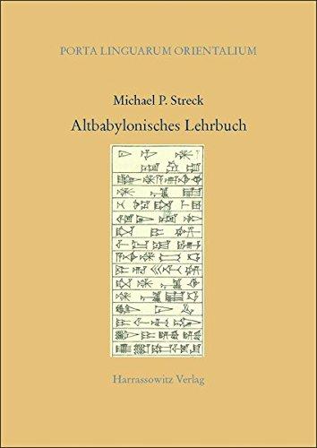 Altbabylonisches Lehrbuch: Zweite, überarbeitete Auflage (Porta Linguarum Orientalium. Neue Serie)