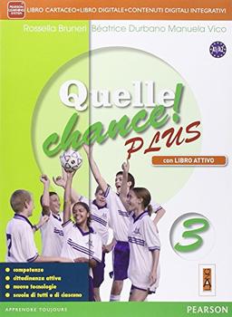 Quelle chance! PlusLIM. Per la Scuola media. Con e-book. Con espansione online. Con libro (Vol. 3)