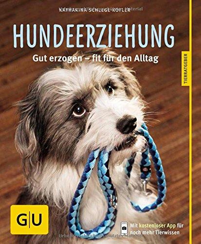 Hundeerziehung: Gut erzogen - fit für den Alltag (GU Tierratgeber)