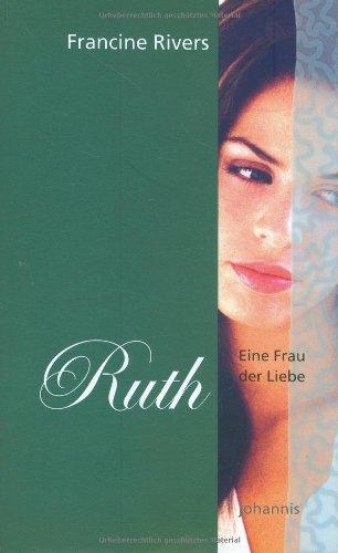 Eine Frau der Liebe - Ruth