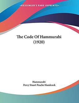 The Code Of Hammurabi (1920)