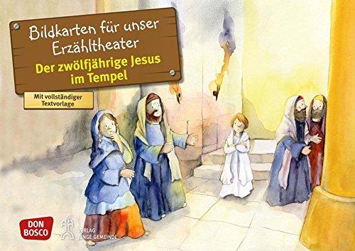 Der zwölfjährige Jesus im Tempel: Bildkarten für unser Erzähltheater. Entdecken. Erzählen. Begreifen. Kamishibai Bildkartenset. (Bibelgeschichten für unser Erzähltheater)