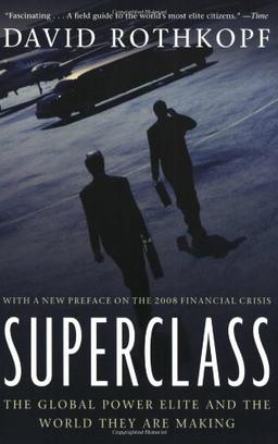 Superclass: The Global Power Elite and the World They Are Making