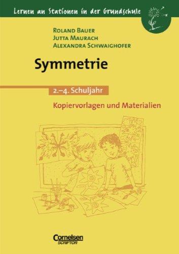 Lernen an Stationen in der Grundschule - Bisherige Ausgabe: Lernen an Stationen in der Grundschule, Kopiervorlagen und Materialien, Symmetrie