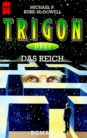 Das Reich. Dritter Roman der Trigon- Trilogie.