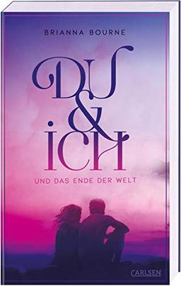 Du & ich und das Ende der Welt: Eine geheimnisvolle, herzzerreißende Lovestory in einer menschenleeren Stadt