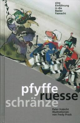 Pfyffe ruesse schränze