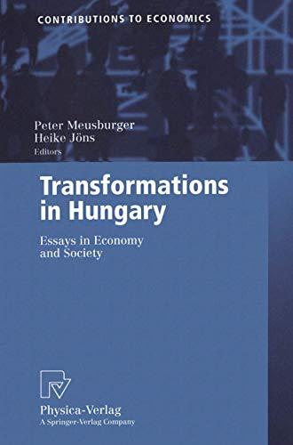 Transformations in Hungary. Essays in Economy and Society (Contributions to Economics)