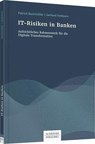 IT-Risiken in Banken: Aufsichtliches Rahmenwerk für die Digitale Transformation