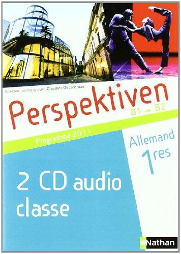 Perspektiven 1re S, ES, L 2011 - CD audio classe