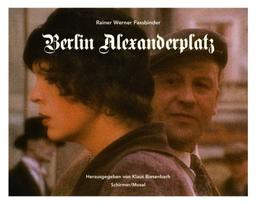 Rainer Werner Fassbinder - Berlin Alexanderplatz: Katalog zur Ausstellung vom 18.03. - 13.05.2007