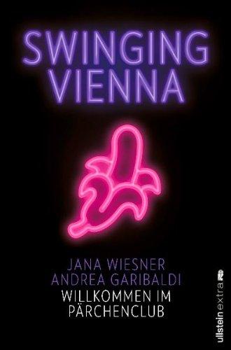 Swinging Vienna: Willkommen im Pärchenclub