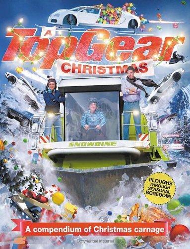 A Top Gear Christmas: A Compendium of Christmas Carnage