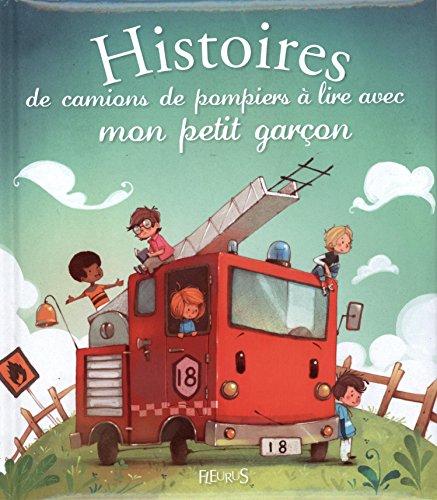 Histoires de camions de pompiers à lire avec mon petit garçon