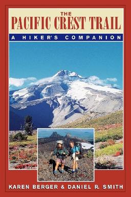 The Pacific Crest Trail: A Hiker's Companion