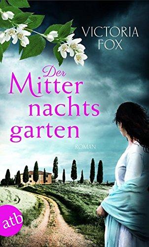 Der Mitternachtsgarten: Roman